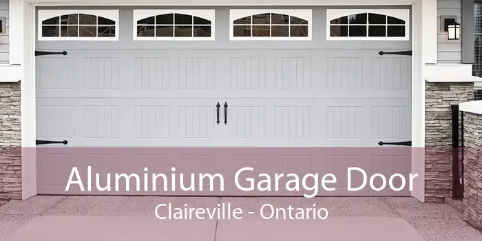 Aluminium Garage Door Claireville - Ontario