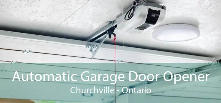 Automatic Garage Door Opener Churchville - Ontario