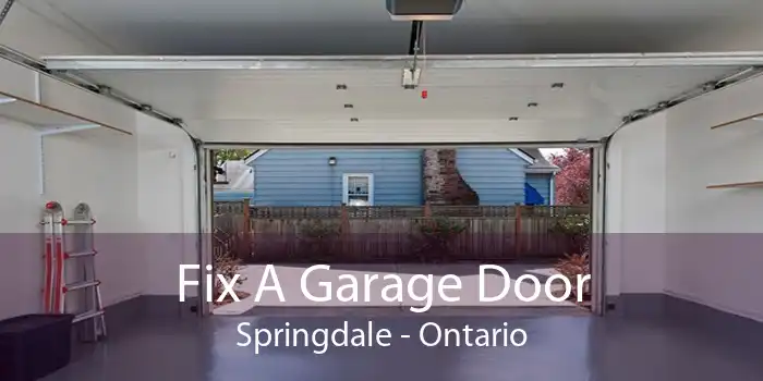 Fix A Garage Door Springdale - Ontario