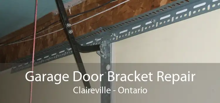 Garage Door Bracket Repair Claireville - Ontario