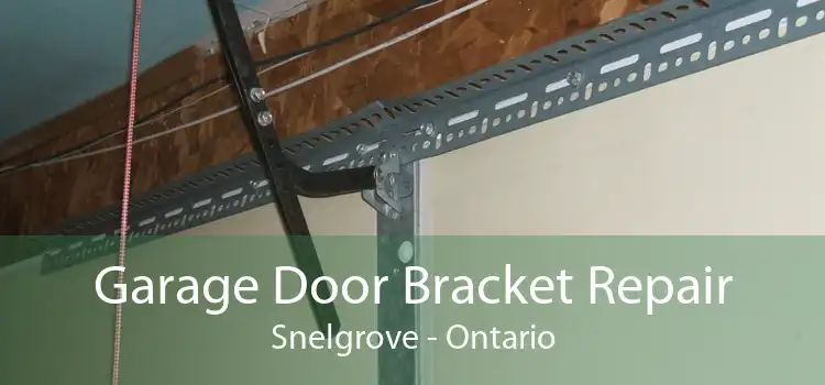 Garage Door Bracket Repair Snelgrove - Ontario