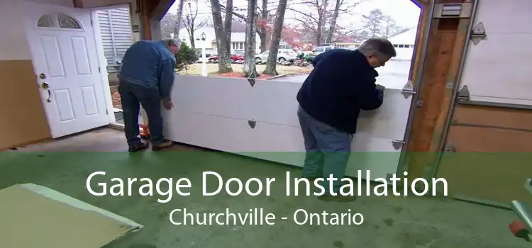 Garage Door Installation Churchville - Ontario