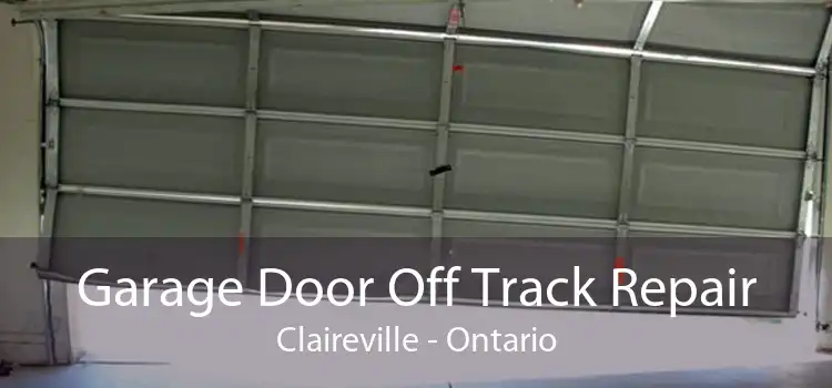 Garage Door Off Track Repair Claireville - Ontario