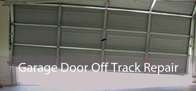 Garage Door Off Track Repair 