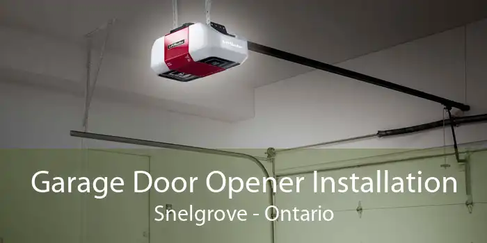 Garage Door Opener Installation Snelgrove - Ontario
