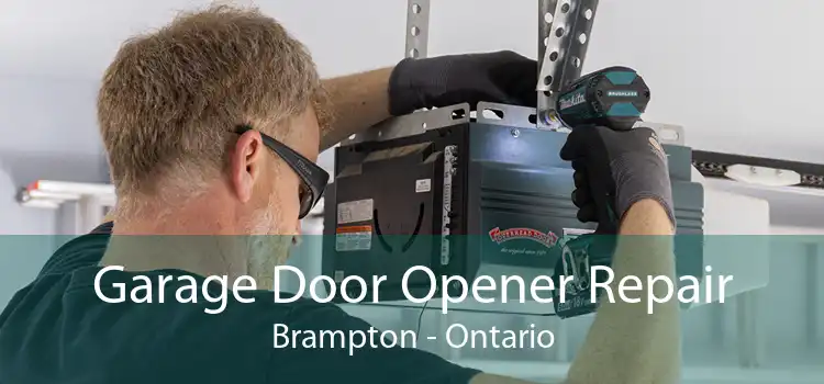 Garage Door Opener Repair Brampton - Ontario