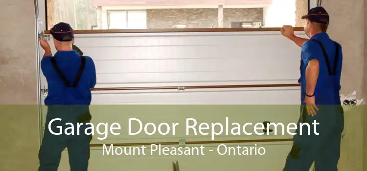 Garage Door Replacement Mount Pleasant - Ontario