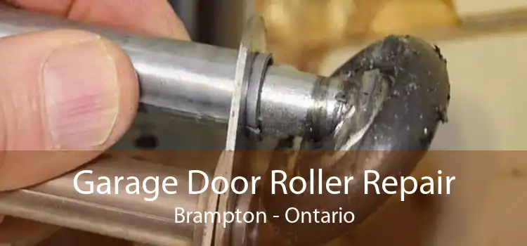 Garage Door Roller Repair Brampton - Ontario