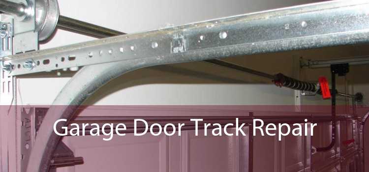 Garage Door Track Repair 