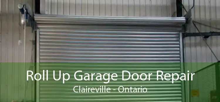 Roll Up Garage Door Repair Claireville - Ontario