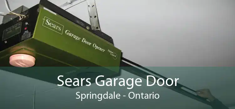 Sears Garage Door Springdale - Ontario